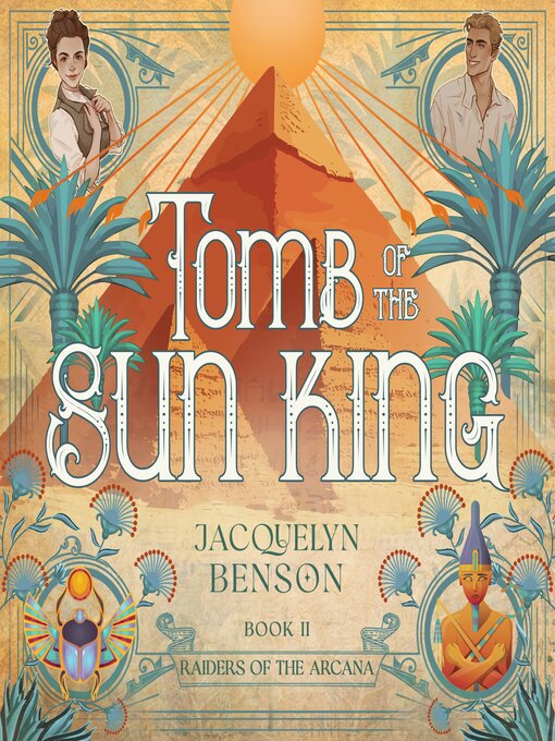 Title details for Tomb of the Sun King by Jacquelyn Benson - Wait list